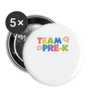Team Pre-K Graduate Preschool Teacher Student Back - Buttons large 2.2''/56 mm (5-pack) - white - Front