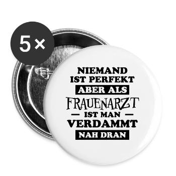 Frauenarzt Spruch Gynäkologe Frauenarzt Geschenk - Buttons groß 56 mm (5er Pack) - Weiß - Vorne