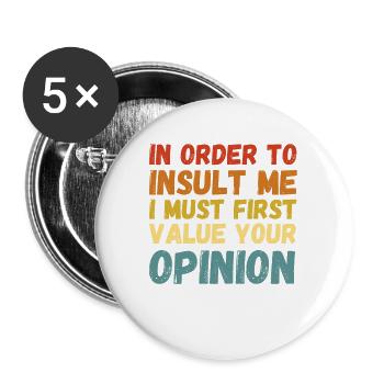 I don't Value Your Opinion Nice Try Though - Buttons groß 56 mm (5er Pack) - Weiß - Vorne