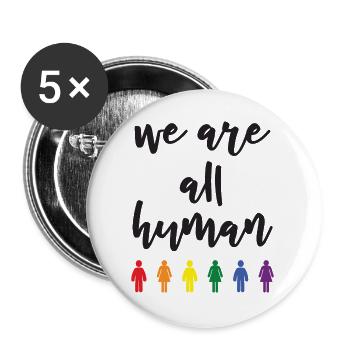 Pride Month - We Are All Human - Buttons large 2.2''/56 mm (5-pack) - white - Front