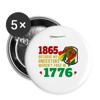 4 juillet 1865 Parce que mes ancêtres, Brown - Lot de 5 grands badges (56 mm) - blanc - Devant