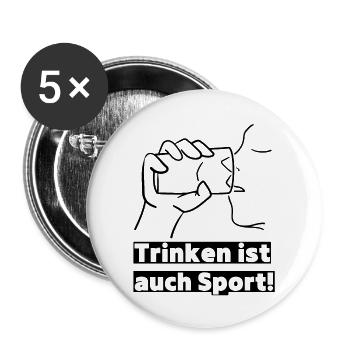 Trinken ist auch Sport! Party, Mallorca, JGA! - Buttons groß 56 mm (5er Pack) - Weiß - Vorne