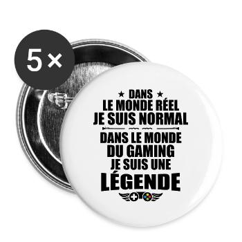Dans Le Monde Du Gaming, Je Suis Une Légende ! - Lot de 5 grands badges (56 mm) - blanc - Devant