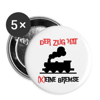 Der Zug hat keine Bremse! Party, Mallorca, JGA! - Buttons groß 56 mm (5er Pack) - Weiß - Vorne