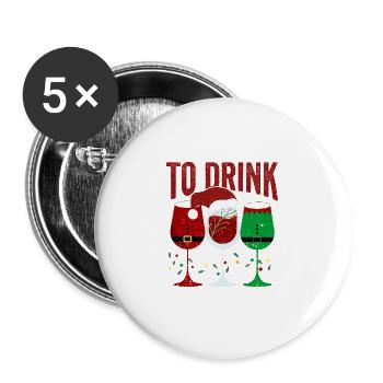 I would love to drink all the wine - Buttons large 2.2''/56 mm (5-pack) - white - Front