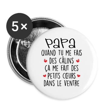 Papa - Fête des Pères - Bébé - Naissance - Baby - Lot de 5 grands badges (56 mm) - blanc - Devant