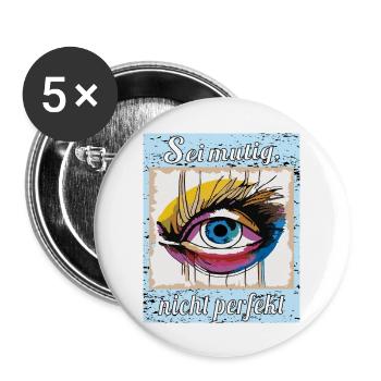 Sei mutig, nicht perfekt - Buttons groß 56 mm (5er Pack) - Weiß - Vorne