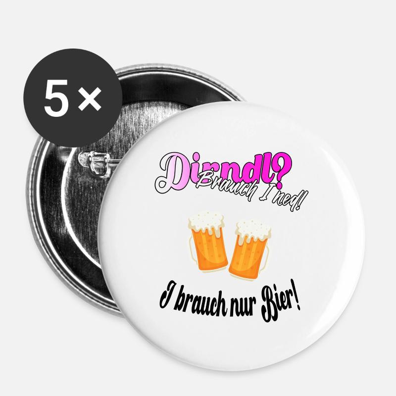 Dirndl? Brauch I ned - Buttons groß 56 mm (5er Pack) - Weiß