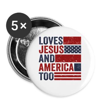 Loves Jesus and America Too God Christian - Buttons large 2.2''/56 mm (5-pack) - white - Front