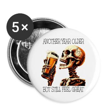 Geburtstag Bier trinken Skelett - Buttons groß 56 mm (5er Pack) - Weiß - Vorne