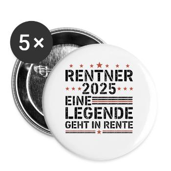 Rentner 2025 eine legende geht in rente - Buttons groß 56 mm (5er Pack) - Weiß - Vorne