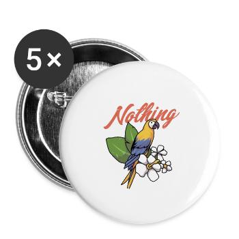 I Don't Always Scream For Nothing Parrot Owner Bir - Buttons large 2.2''/56 mm (5-pack) - white - Front
