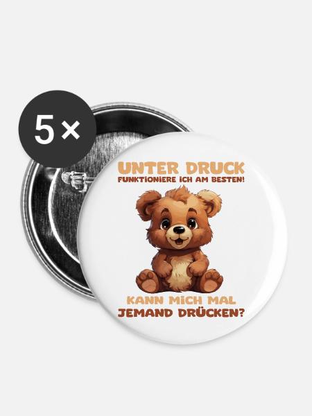 Lustiger Spruch mit Bärchen. Unter Druck - Buttons groß 56 mm (5er Pack) - Weiß