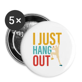 I Just Hang Out Boulder Climbing - Buttons groß 56 mm (5er Pack) - Weiß - Vorne