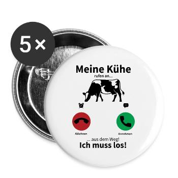 Meine Kühe rufen an und ich muss gehen - Buttons groß 56 mm (5er Pack) - Weiß - Vorne