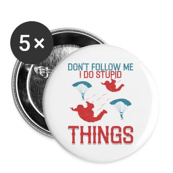 Don't Follow Me I Do Stupid Things Skydiver Parach - Buttons large 2.2''/56 mm (5-pack) - white - Front