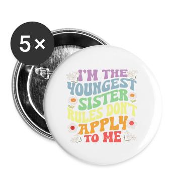 Les règles de Je suis la plus jeune sœur ne s’appliquent pas à moi - Lot de 5 grands badges (56 mm) - blanc - Devant