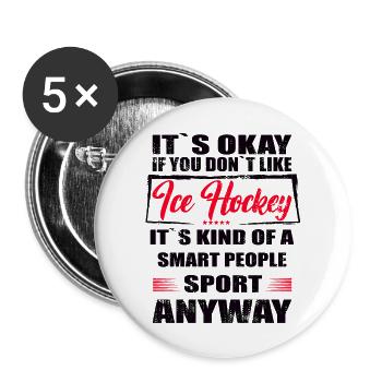 Ce n’est pas grave si vous n’aimez pas le hockey sur glace - Lot de 5 grands badges (56 mm) - blanc - Devant