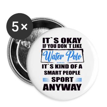It's Okay If You Don't Like water polo - Buttons groß 56 mm (5er Pack) - Weiß - Vorne