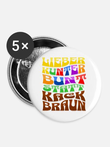 lieber kunterbunt statt kackbraun - Buttons groß 56 mm (5er Pack) - Weiß