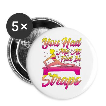Tu m’as eu aux pieds dans les sangles 41 - Lot de 5 grands badges (56 mm) - blanc - Devant