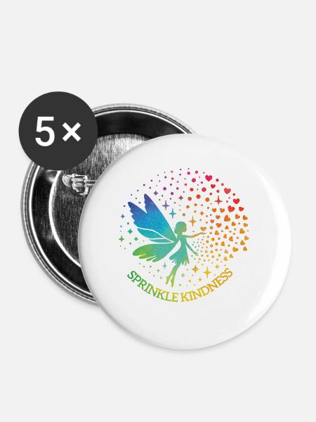 Sprinkle Kindness like Confetti Fee - Buttons groß 56 mm (5er Pack) - Weiß