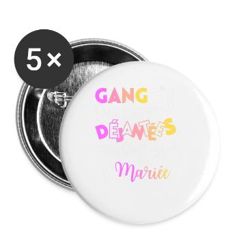 EVJF - GANG des copines Déjantées de la mariée - Lot de 5 grands badges (56 mm) - blanc - Devant