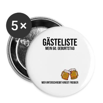 60. Geburtstag - Gästeliste Gästebuch - Buttons groß 56 mm (5er Pack) - Weiß - Vorne