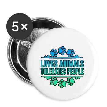 Loves Animals Tolerates People 2 - Buttons large 2.2''/56 mm (5-pack) - white - Front