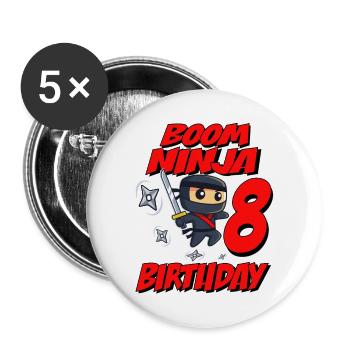 Boom Ninja 8 Birthday Years Old Bday Party Gift - Buttons large 2.2''/56 mm (5-pack) - white - Front