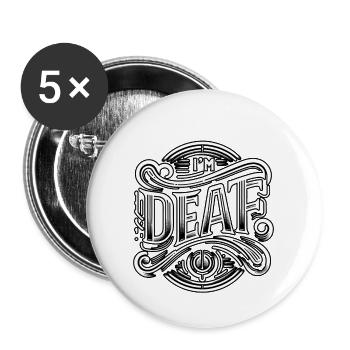 I'm Deaf 41 - Buttons groß 56 mm (5er Pack) - Weiß - Vorne