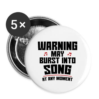 Warning May Burst Into Song At Any Moment 4 - Buttons large 2.2''/56 mm (5-pack) - white - Front