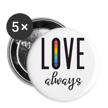 Mois de la fierté LGBT - Love Always - Lot de 5 grands badges (56 mm) - blanc - Devant