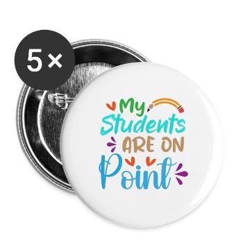 Meine Schüler sind On Point - Buttons groß 56 mm (5er Pack) - Weiß - Vorne