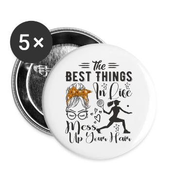 The Best Things In Life Mess Up Your Hair Tennis - Lot de 5 grands badges (56 mm) - blanc - Devant