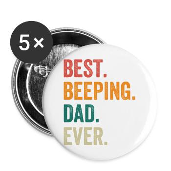 Best Beeping Dad Ever - Buttons groß 56 mm (5er Pack) - Weiß - Vorne