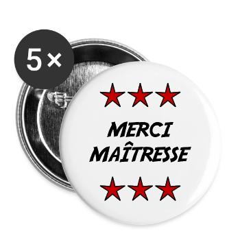 MERCI. MAÎTRESSE. MAÎTRE. MERCI MAÎTRESSE - Lot de 5 grands badges (56 mm) - blanc - Devant