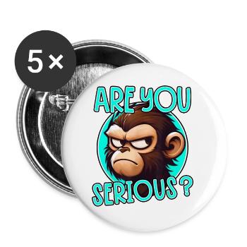 Bist du Serious Monkey? - Buttons groß 56 mm (5er Pack) - Weiß - Vorne