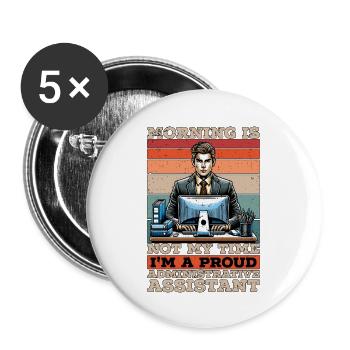 Admin Assistant Morning Is Not My Time Secretary - Buttons large 2.2''/56 mm (5-pack) - white - Front