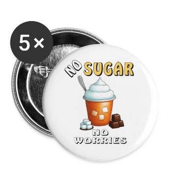 PAS DE SUCRE, PAS DE SOUCIS - Lot de 5 grands badges (56 mm) - blanc - Devant