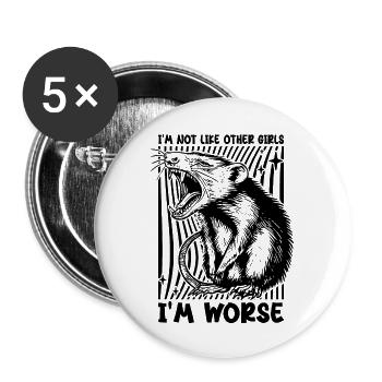 Possum I'm Not Like Other Girls I'm Worse Funny - Buttons large 2.2''/56 mm (5-pack) - white - Front