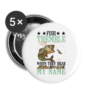 Fish Tremble When They Hear My Name 13 - Buttons groß 56 mm (5er Pack) - Weiß - Vorne