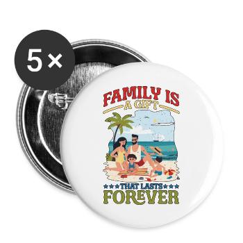 La famille est un cadeau qui dure pour toujours 6 --cadeau-- - Lot de 5 grands badges (56 mm) - blanc - Devant