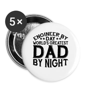 Engineer By Day, World's Greatest Dad By Night 3 - Buttons groß 56 mm (5er Pack) - Weiß - Vorne