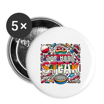 Eat More Steak 9 - Buttons groß 56 mm (5er Pack) - Weiß - Vorne