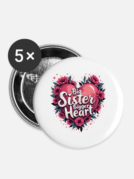GROßE SCHWESTER. GRÖSSERES HERZ - Buttons groß 56 mm (5er Pack) - Weiß