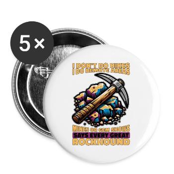 Rockhounding I Don't Do Hikes I Do Rock Collecting - Buttons large 2.2''/56 mm (5-pack) - white - Front