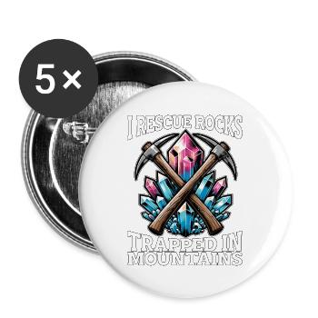 Rockhounding I Rescue Rocks Mineral Collecting - Buttons large 2.2''/56 mm (5-pack) - white - Front