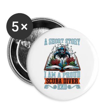 Scuba Diving A Short Story I Am A Proud Swimming - Buttons large 2.2''/56 mm (5-pack) - white - Front