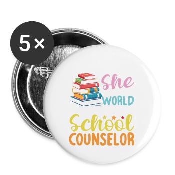 She Became A School Counselor für eine - Buttons groß 56 mm (5er Pack) - Weiß - Vorne